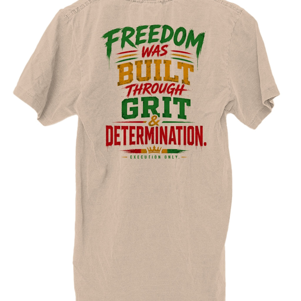 DIRTY Money Dreams Grit Built on Freedom Juneteenth 2026 Tee - DIRTY MONEY DREAMS