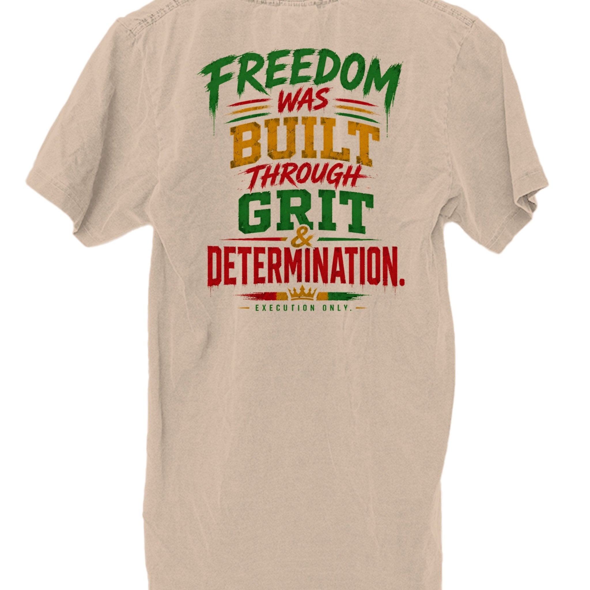 DIRTY Money Dreams Grit Built on Freedom Juneteenth 2026 Tee - DIRTY MONEY DREAMS