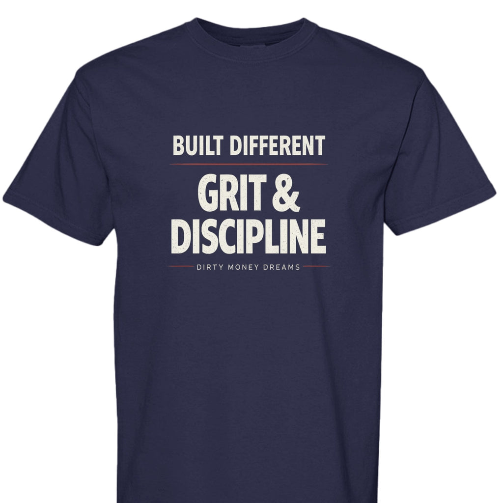 Dirty Money Dreams “Grit & Discipline” Tee – Built Different Streetwear - DIRTY MONEY DREAMS