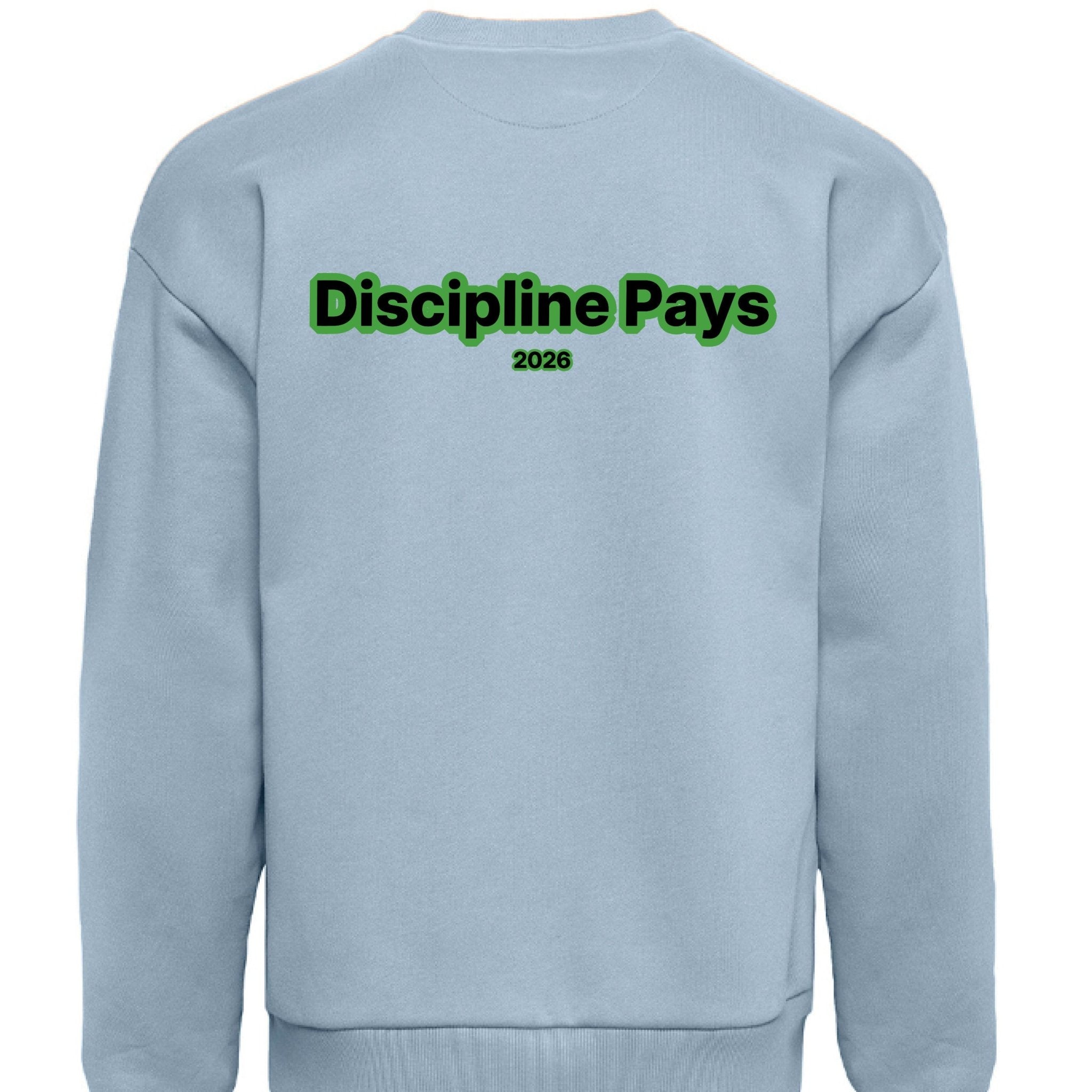 Discipline Pays Crewneck Sweatshirt – Motivational Streetwear | Dirty Money Dreams - DIRTY MONEY DREAMS