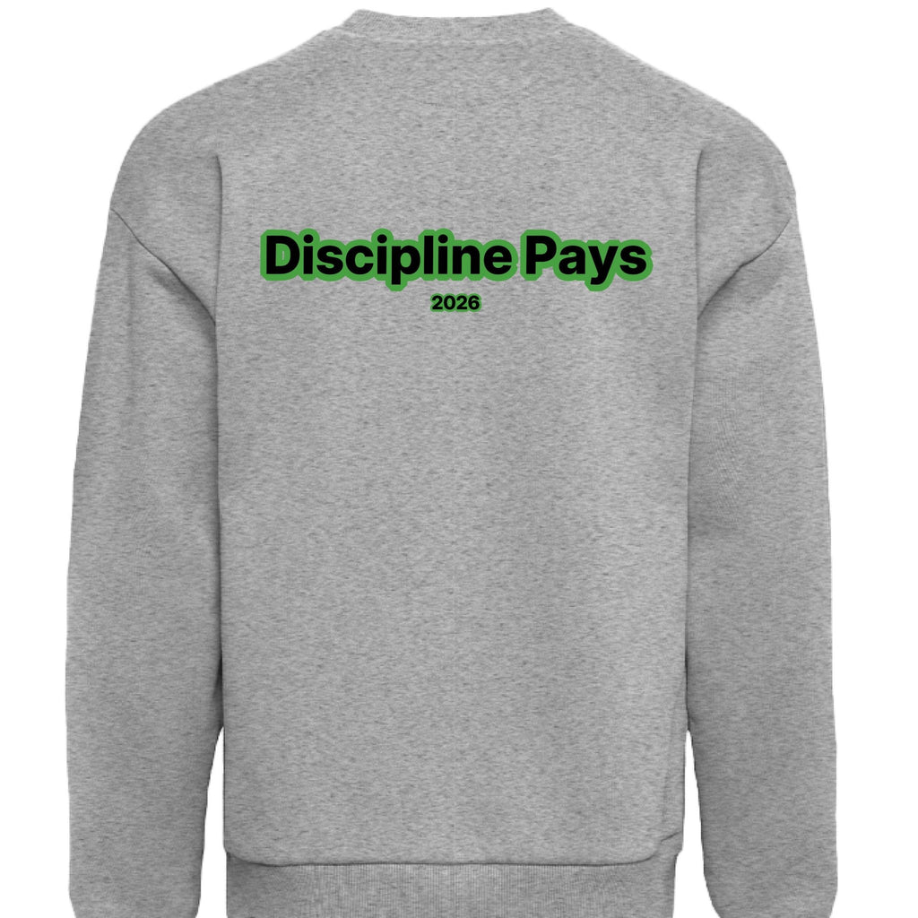 Discipline Pays Crewneck Sweatshirt – Motivational Streetwear | Dirty Money Dreams - DIRTY MONEY DREAMS