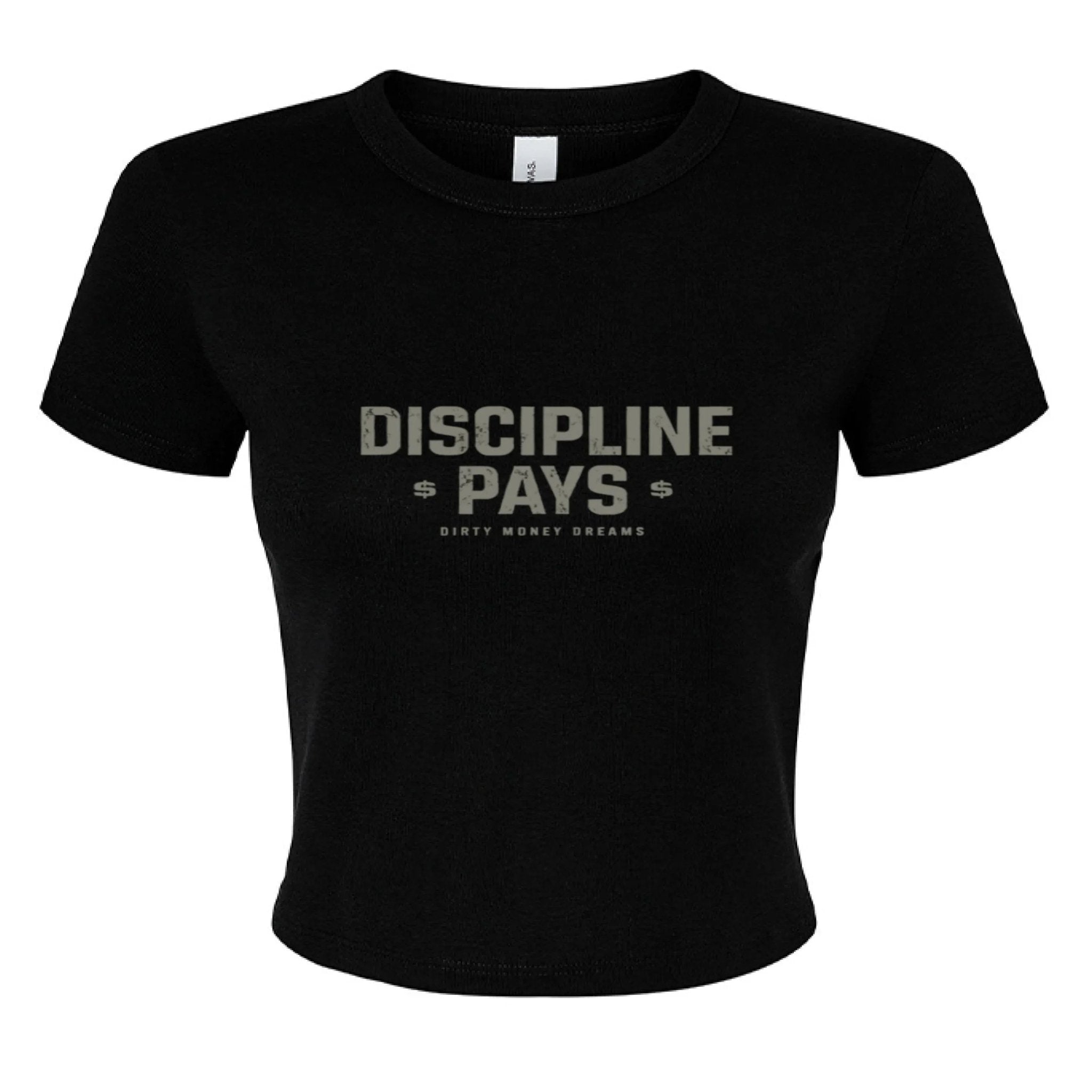 Discipline Pays Crop Tee – Women’s Motivational Streetwear | Dirty Money Dreams - DIRTY MONEY DREAMS