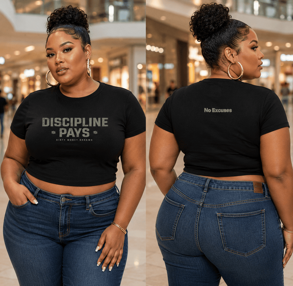 Discipline Pays Crop Tee – Women’s Motivational Streetwear | Dirty Money Dreams - DIRTY MONEY DREAMS