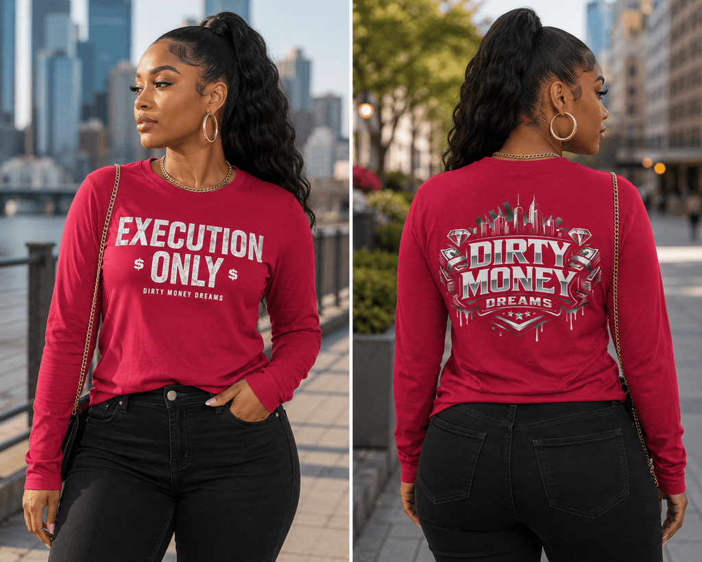 Execution Only Long Sleeve – Women’s Streetwear | Dirty Money Dreams - DIRTY MONEY DREAMS